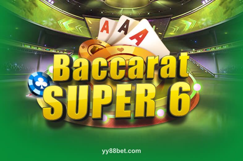Hình ảnh trò chơi Baccarat Super 6 tại yy88bet